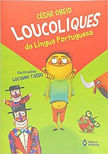 Loucoliques da Língua Portuguesa