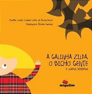 A Galinha Zilda, o Bicho Gente e Outras Histórias