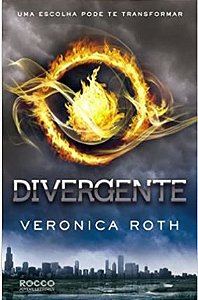 Divergente, Uma Escolha Pode Te Transformar