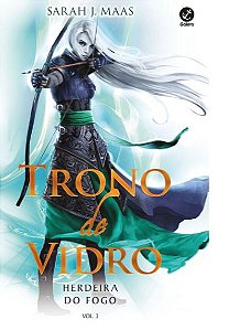 Trono de Vidro: Herdeira do fogo (Vol. 3)