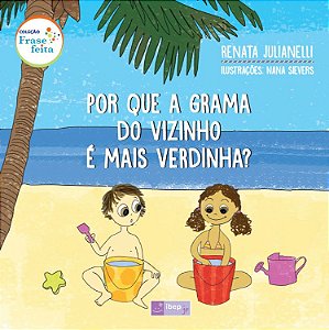 POR QUE A GRAMA DO VIZINHO É MAIS VERDINHA?