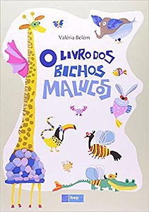 O LIVRO DOS BICHOS MALUCOS