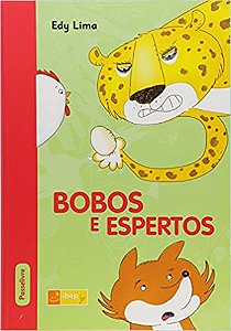 BOBOS E ESPERTOS