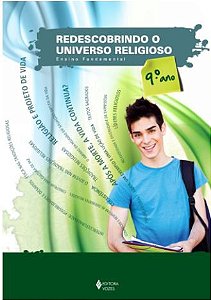 REDESCOBRINDO O UNIVERSO RELIGIOSO 9 ANO / ALUNO - ENSINO FUNDAMENTAL