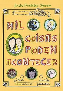 Mil coisas podem acontecer