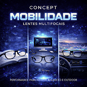 CONCEPT MOBILIDADE | Lentes Multifocais