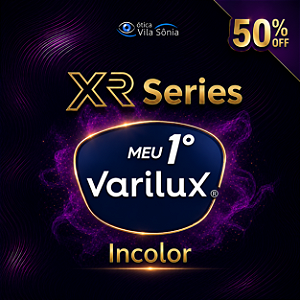 PROMOÇÃO MEU 1º VARILUX - XR SERIES INCOLOR