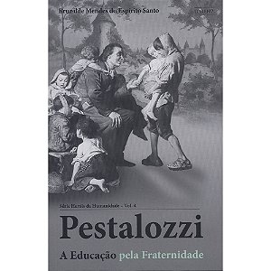 Pestalozzi - Série Heróis da Humanidade