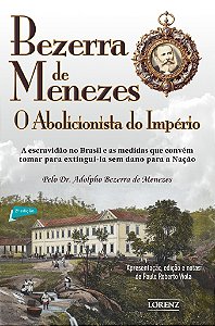 Bezerra de Menezes - o Abolicionista do Império