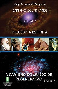 Filosofia Espírita - Cadernos Doutrinários - Vol. 2