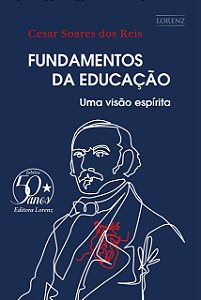 Fundamentos da Educação - Uma Visão Espírita