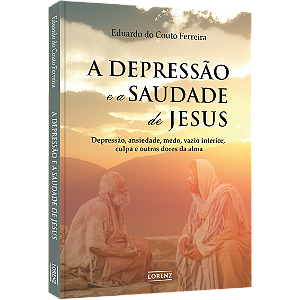 A Depressão e a Saudade de Jesus