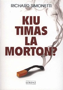 Kiu timas la morton?