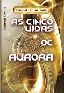 As Cinco Vidas de Aurora