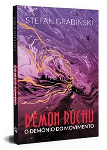 Demon Ruchu: O Demônio do Movimento - Stefan Grabiński