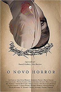 O Novo Horror, por Daniel Gruber; Irka Barrios (org)