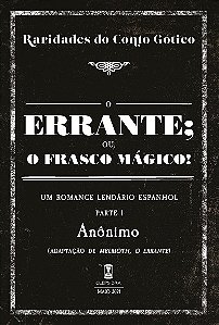 O Errante (Partes I e II) - Anônimo (Raridades do Conto Gótico - v. 11 e 12)