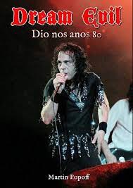 Dream Evil: Dio nos Anos 80 - Martin Popoff
