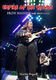 Empire of the Clouds - Iron Maiden nos Anos 2000 (Martin Popoff)