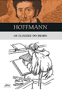 Os elixires do Diabo - por: E.T.A Hoffmann