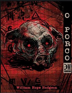 O Porco - William Hope Hodgson