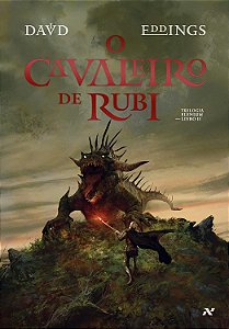 O CAVALEIRO DE RUBI - David Eddings