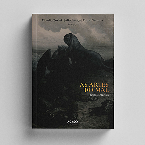 As Artes do mal: Textos Seminais - Claudio Zanini, Júlio França e Oscar Nestarez (Orgs.)