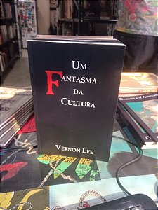 Um Fantasma da Cultura, de Vernon Lee