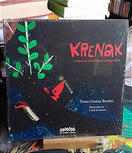 Krenak: o Menino dos Braços Compridos - Teresa Cristina Bendini