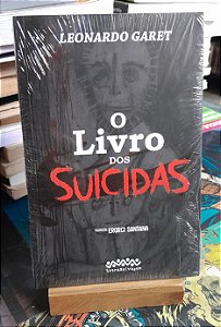 O Livro dos Suicidas - Leonardo Garet
