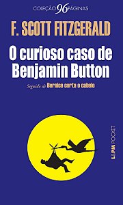 O Curioso Caso de Benjamin Button -  F. Scott Fitzgerald