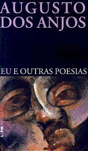 Eu e Outras Poesias - Augusto Dos Anjos
