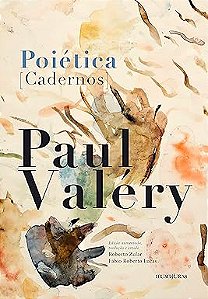 Poiética [Cadernos] - Paul Valéry