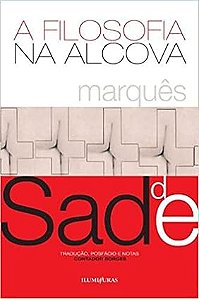 A filosofia na alcova - Marquês De Sade