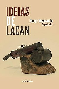 Ideias de lacan - Oscar Cesarotto