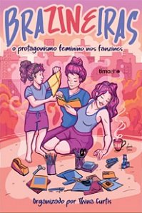 Brazineiras: O Protagonismo feminino nos Fanzines - Thina Curtis
