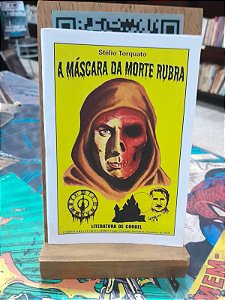 A Máscara da Morte Rubra - Stelio Torquato Lima