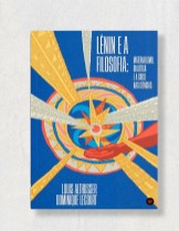 Lênin e a filosofia: materialismo, dialética e a crise nas ciências - Louis Althusser