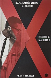 Há uma revolução mundial em andamento: discursos de Malcolm X