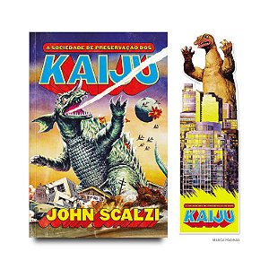A Sociedade de Preservação dos Kaiju - John Scalzi