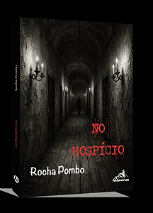 No Hospício – Rocha Pombo