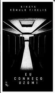 Eu Conheço Uzomi - Kinaya; Rômulo Fidelis