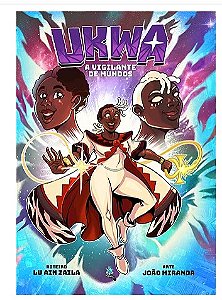 UKWA - A VIGILANTE DE MUNDOS (LU AIN ZAILA & JOÃO MIRANDA)