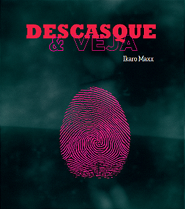 Descasque & Veja - Ikaro Maxx