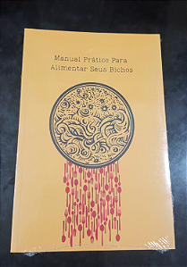 Manual prático para alimentar seus bichos - Henrique Pitt
