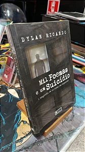 Mil Poemas e um Suicídio - Dylan Ricardo