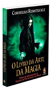 O Livro da Arte da Magia - O Livro da Arte da Magia