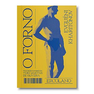 O Forno - Evguéni Kharitónov