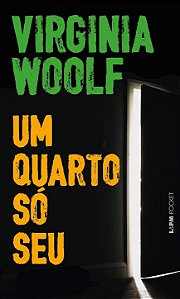 Um Quarto só seu - Virginia Woolf
