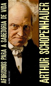 Aforismos para a sabedoria de vida - Arthur Schopenhauer